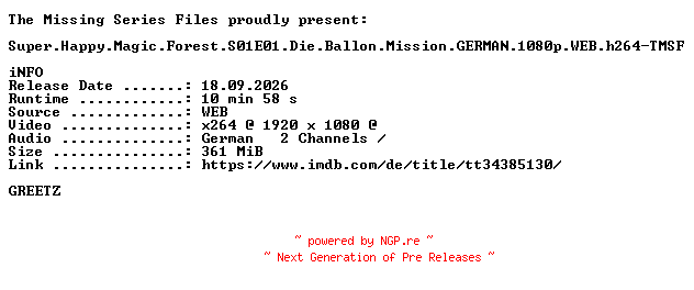 NFO for the release Super.Happy.Magic.Forest.S01E01.Die.Ballon.Mission.GERMAN.1080p.WEB.h264-TMSF by TMSF