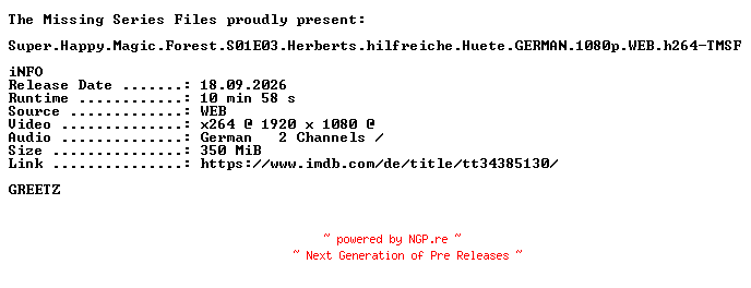 NFO for the release Super.Happy.Magic.Forest.S01E03.Herberts.hilfreiche.Huete.GERMAN.1080p.WEB.h264-TMSF by TMSF
