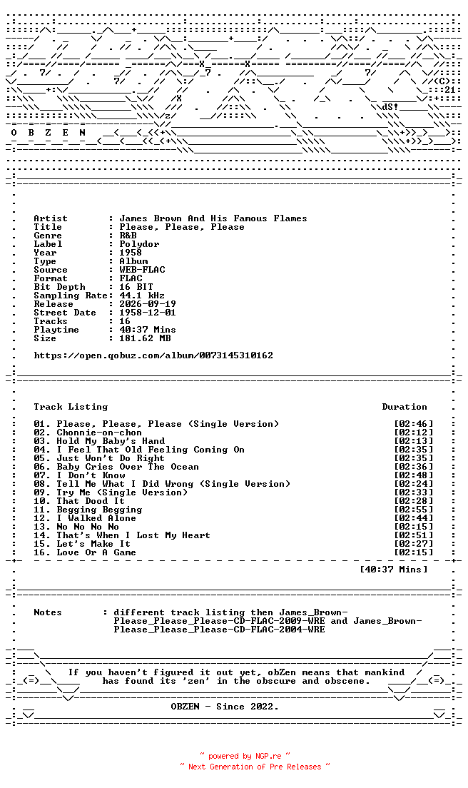 NFO for the release James_Brown_And_His_Famous_Flames-Please_Please_Please-16BIT-WEB-FLAC-1958-OBZEN by OBZEN