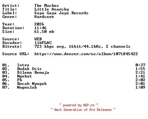 NFO for the release The_Machos-Little_Anarchy-16BIT-WEB-FLAC-2026-VEXED by VEXED