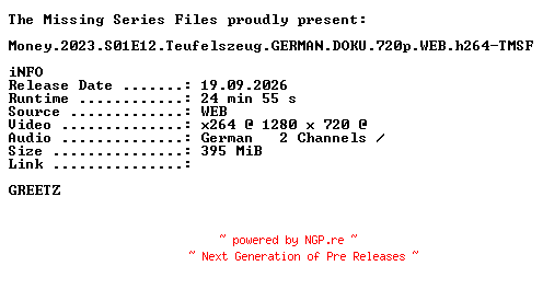 NFO for the release Money.2023.S01E12.Teufelszeug.GERMAN.DOKU.720p.WEB.h264-TMSF by TMSF