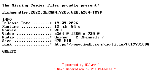 NFO for the release Eishaendler.2022.GERMAN.720p.WEB.h264-TMSF by TMSF