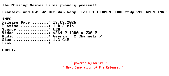NFO for the release Brombeerland.S01E02.Der.Wahlkampf.Teil.1.GERMAN.DOKU.720p.WEB.h264-TMSF by TMSF