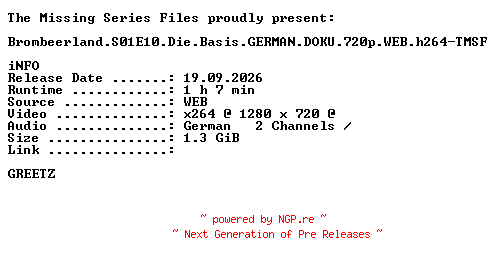 NFO for the release Brombeerland.S01E10.Die.Basis.GERMAN.DOKU.720p.WEB.h264-TMSF by TMSF