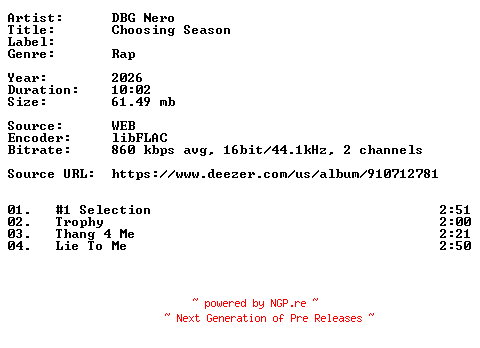 NFO for the release DBG_Nero-Choosing_Season-16BIT-WEB-FLAC-2026-VEXED by VEXED