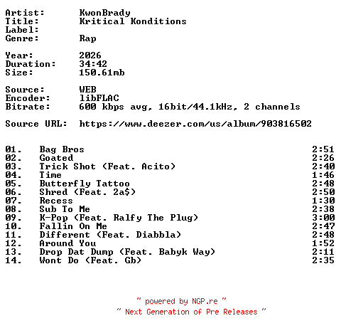 NFO for the release KwonBrady-Kritical_Konditions-16BIT-WEB-FLAC-2026-VEXED by VEXED
