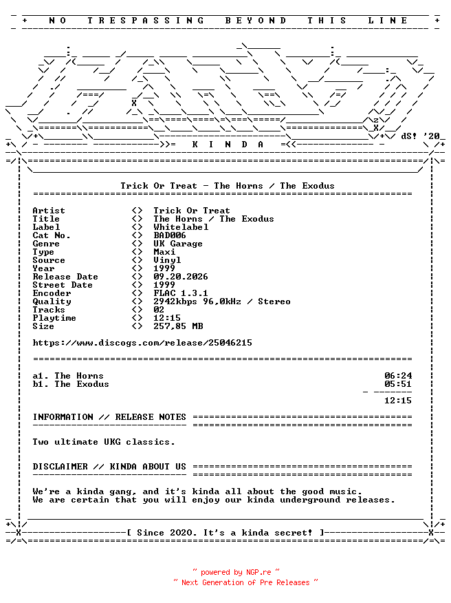 NFO for the release Trick_Or_Treat-The_Horns__The_Exodus-(BAD006)-WHITELABEL-VINYL-FLAC-1999-KINDA by KINDA