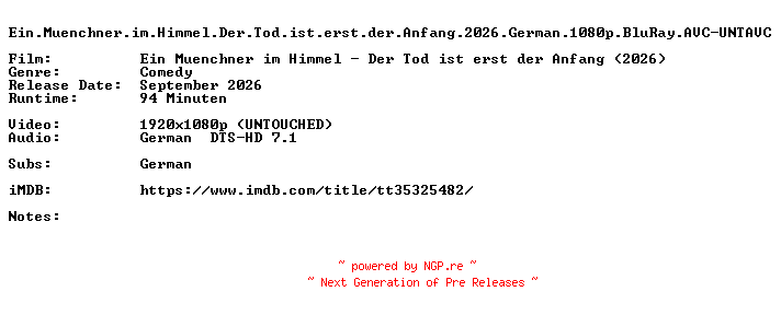 NFO for the release Ein.Muenchner.im.Himmel.Der.Tod.ist.erst.der.Anfang.2026.German.1080p.BluRay.AVC-UNTAVC by UNTAVC