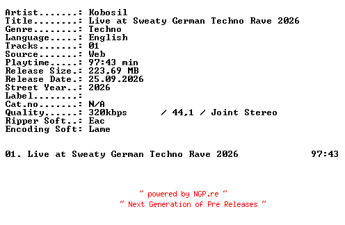 NFO for the release KOBOSIL-Live_at_SWEATY_GERMAN_TECHNO_RAVE_2026-WEB-2026-XTC_iNT by XTC_iNT