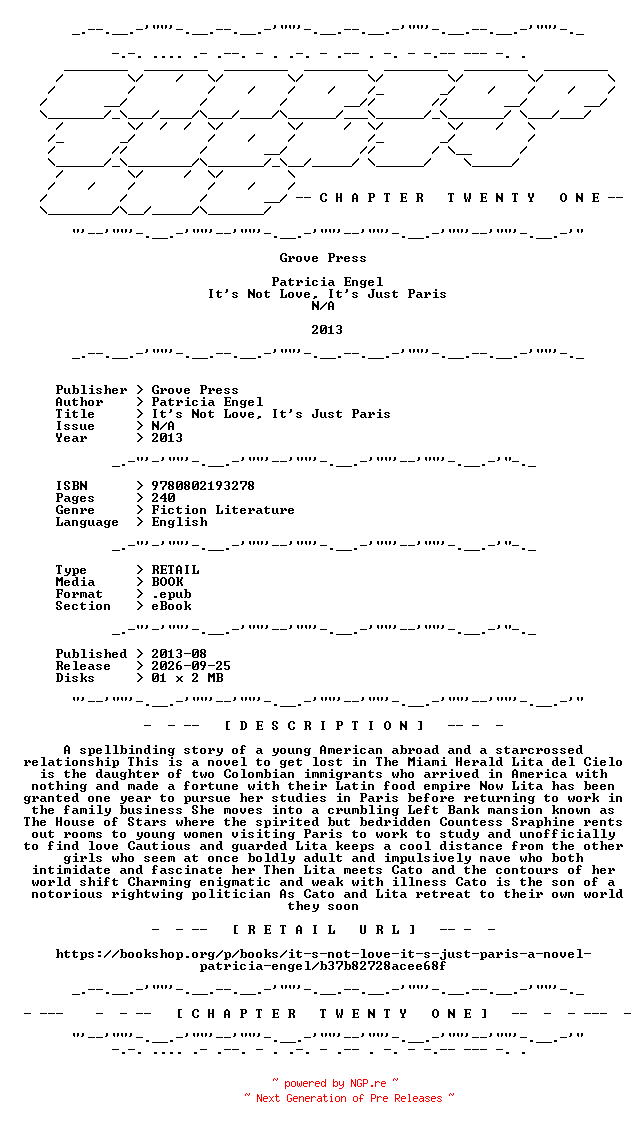 NFO for the release Patricia.Engel.-.Its.Not.Love.Its.Just.Paris.2013.RETAIL.EPUB.eBook-CTO by CTO