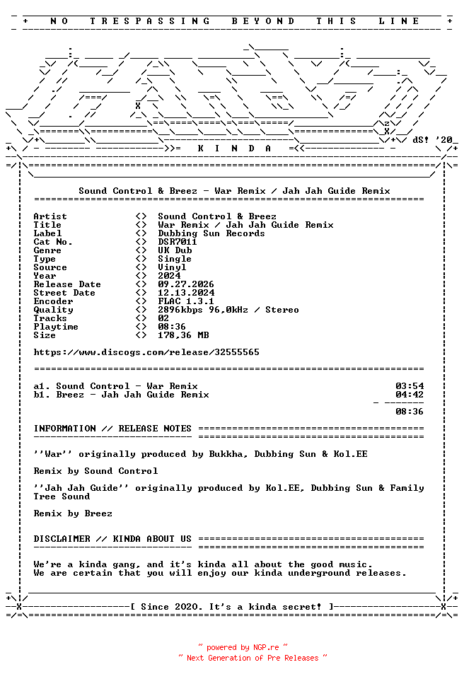 NFO for the release Sound_Control_and_Breez-War_Remix__Jah_Jah_Guide_Remix-(DSR7011)-VINYL-FLAC-2024-KINDA by KINDA