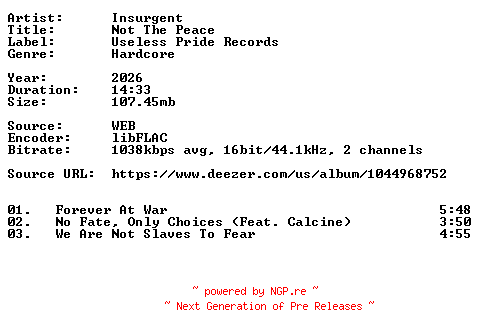NFO for the release Insurgent-Not_The_Peace-16BIT-WEB-FLAC-2026-VEXED by VEXED