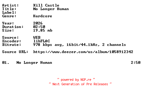 NFO for the release Kill_Castle-No_Longer_Human-Single-16BIT-WEB-FLAC-2026-VEXED by VEXED