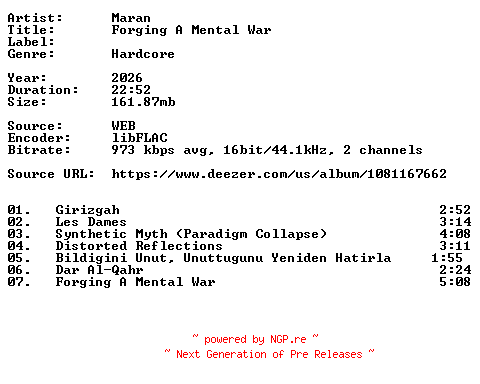 NFO for the release Maran-Forging_A_Mental_War-16BIT-WEB-FLAC-2026-VEXED by VEXED