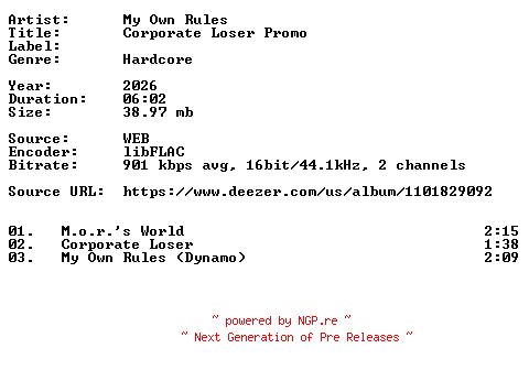 NFO for the release My_Own_Rules-Corporate_Loser_Promo-16BIT-WEB-FLAC-2026-VEXED by VEXED