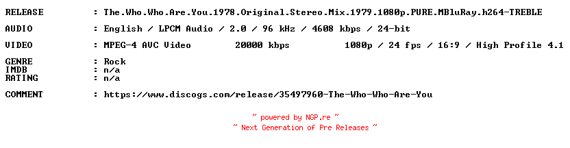 NFO for the release The.Who.Who.Are.You.1978.Original.Stereo.Mix.1979.1080p.PURE.MBluRay.h264-TREBLE by TREBLE