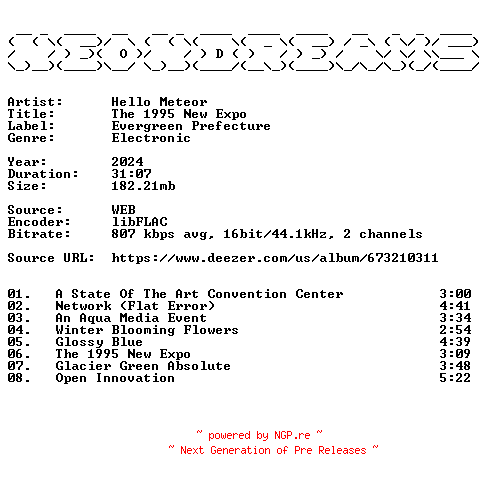 NFO for the release Hello_Meteor-The_1995_New_Expo-16BIT-WEB-FLAC-2024-NeonDreams by NeonDreams