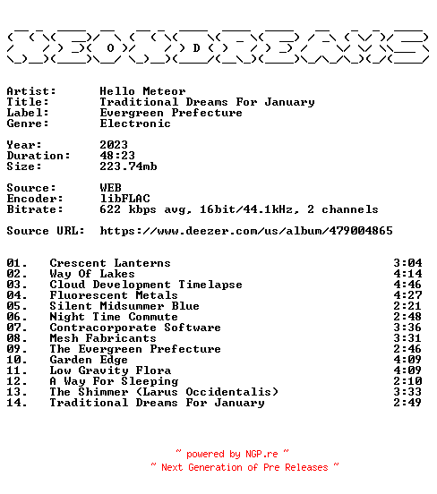 NFO for the release Hello_Meteor-Traditional_Dreams_For_January-16BIT-WEB-FLAC-2023-NeonDreams by NeonDreams