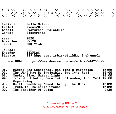 NFO for the release Hello_Meteor-Vieux__Revue-16BIT-WEB-FLAC-2020-NeonDreams by NeonDreams