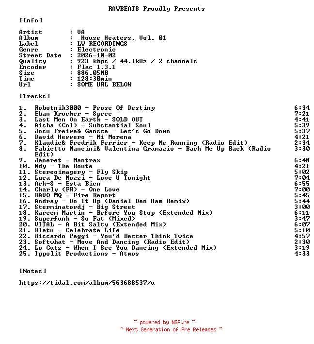 NFO for the release VA-House_Heaters_Vol._01-16BIT-WEB-FLAC-2026-RAWBEATS by RAWBEATS