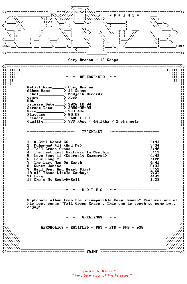 NFO for the release Cory_Branan-12_Songs-CD-FLAC-2006-FAiNT by FAiNT