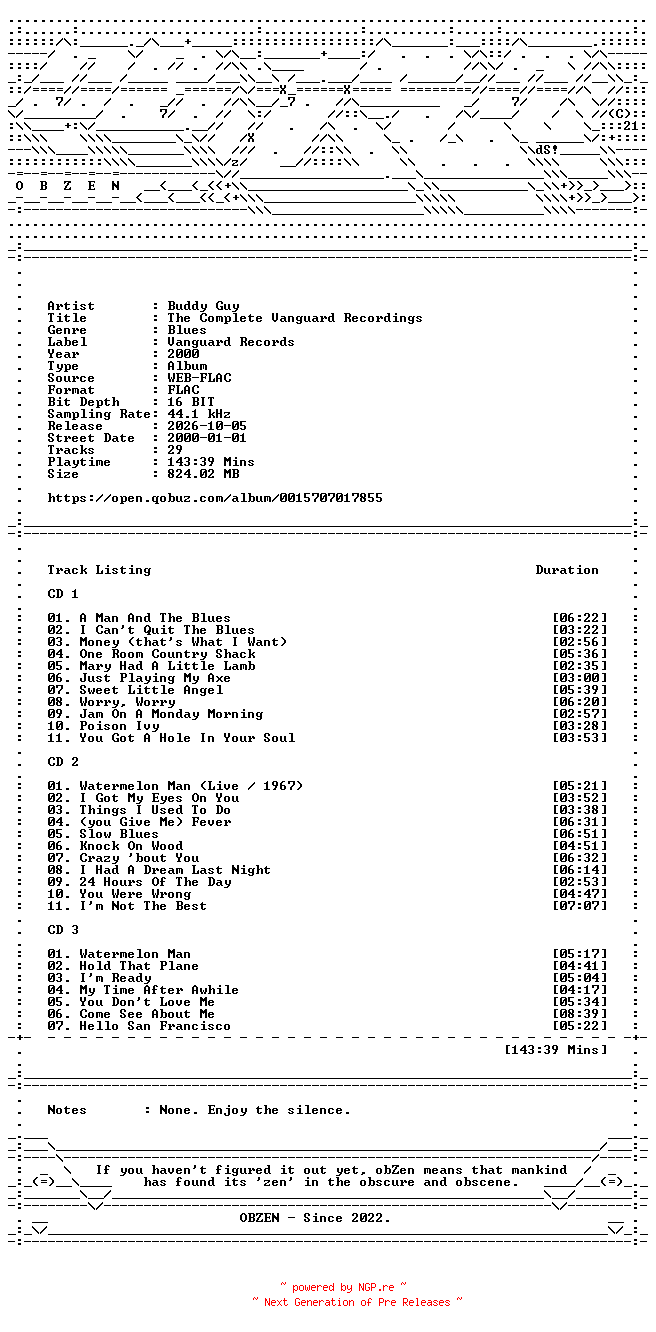 NFO for the release Buddy_Guy-The_Complete_Vanguard_Recordings-16BIT-WEB-FLAC-2000-OBZEN by OBZEN