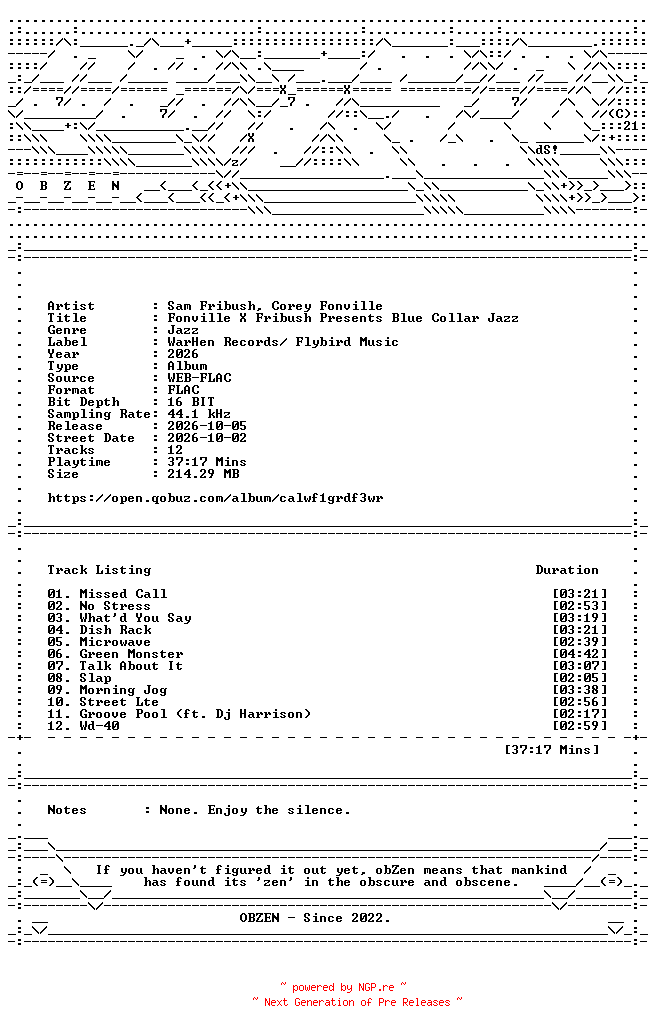 NFO for the release Sam_Fribush_Corey_Fonville-Fonville_X_Fribush_Presents_Blue_Collar_Jazz-16BIT-WEB-FLAC-2026-OBZEN by OBZEN