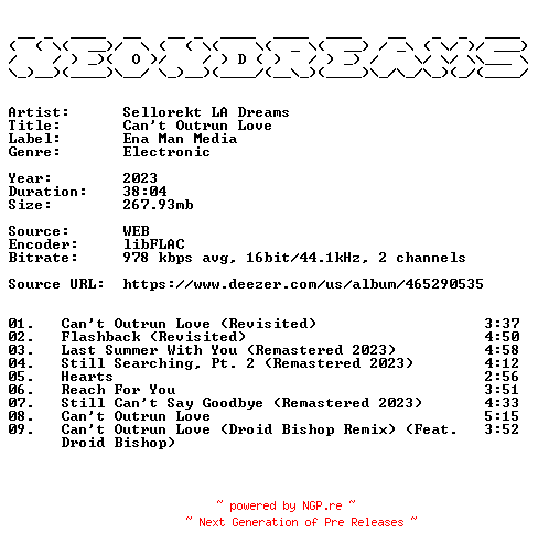NFO for the release Sellorekt_LA_Dreams-Cant_Outrun_Love-16BIT-WEB-FLAC-2023-NeonDreams by NeonDreams