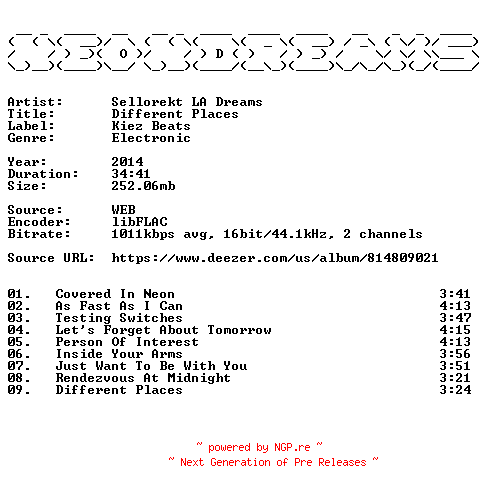 NFO for the release Sellorekt_LA_Dreams-Different_Places-16BIT-WEB-FLAC-2014-NeonDreams by NeonDreams