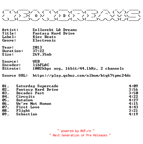 NFO for the release Sellorekt_LA_Dreams-Fantasy_Hard_Drive-16BIT-WEB-FLAC-2013-NeonDreams by NeonDreams