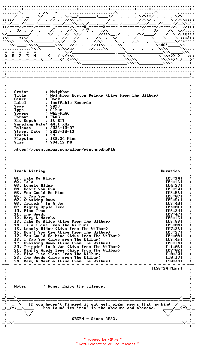 NFO for the release Neighbor-Neighbor_Boston_Deluxe_(Live_From_The_Wilbur)-16BIT-WEB-FLAC-2023-OBZEN by OBZEN