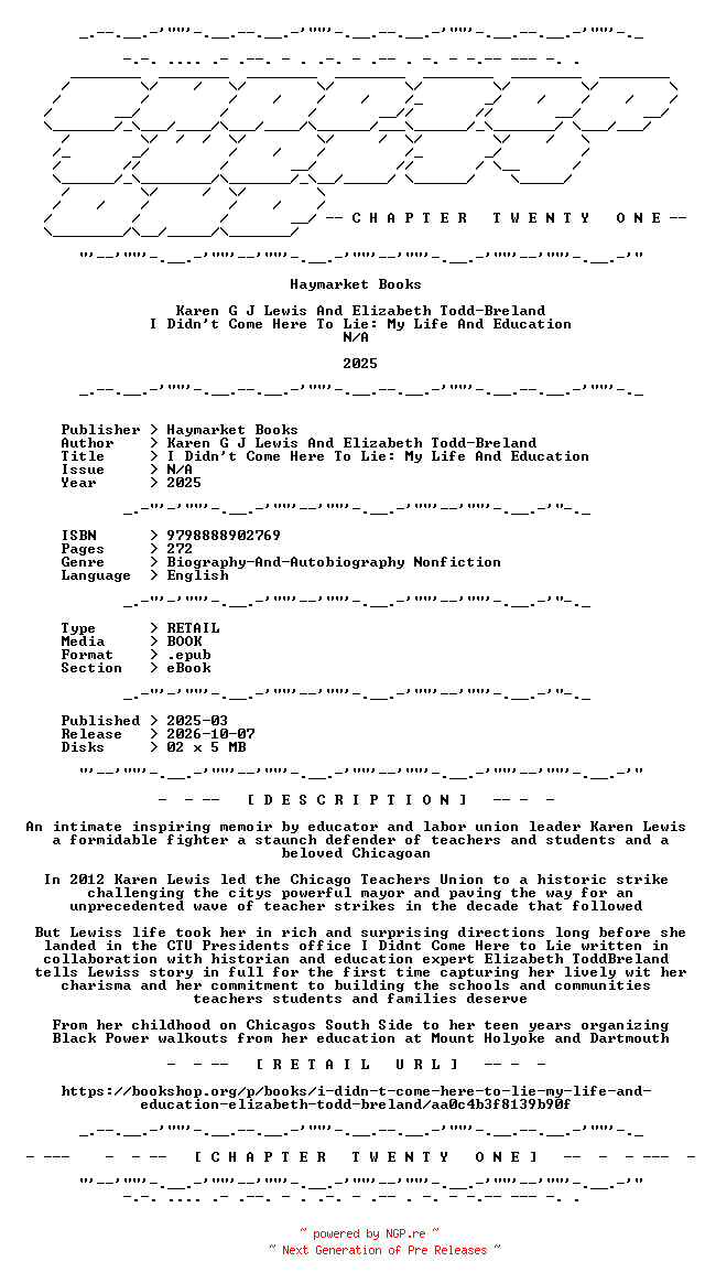 NFO for the release Karen.G.J.Lewis.And.Elizabeth.Todd-Breland.-.I.Didnt.Come.Here.To.Lie.My.Life.And.Education.2025.RETAIL.EPUB.eBook-CTO by CTO