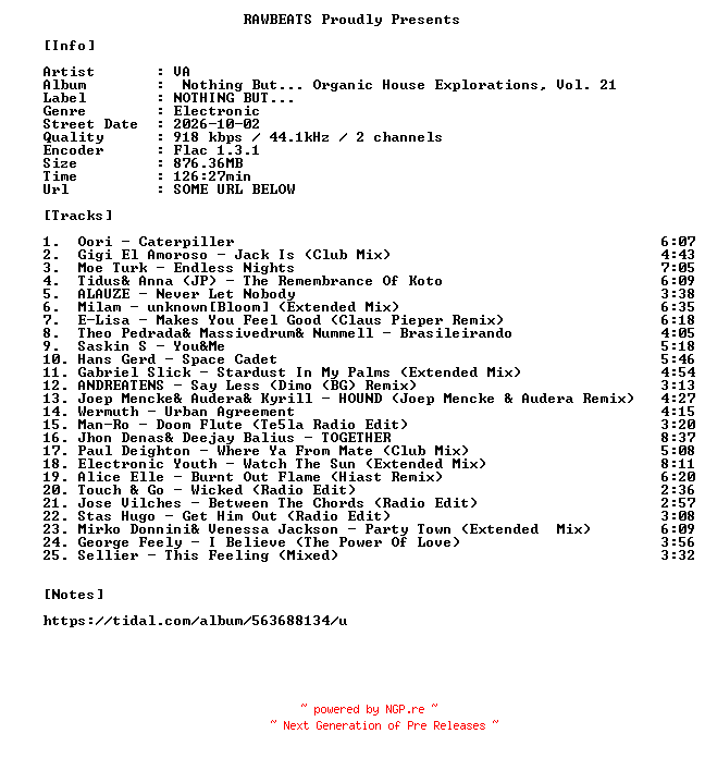 NFO for the release VA-Nothing_But..._Organic_House_Explorations_Vol._21-16BIT-WEB-FLAC-2026-RAWBEATS by RAWBEATS