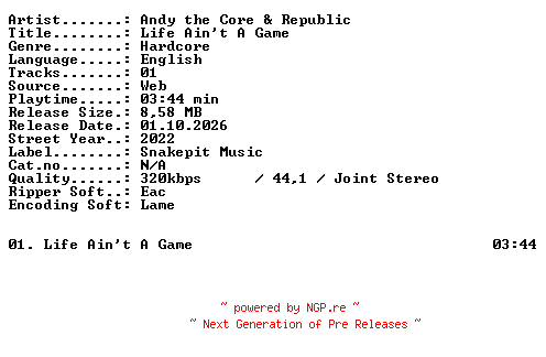 NFO for the release Andy_the_Core_and_Republic-Life_Aint_A_Game-SINGLE-WEB-2022-XTC_iNT by XTC_iNT
