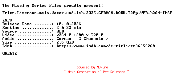 NFO for the release Fritz.Litzmann.mein.Vater.und.ich.2025.GERMAN.DOKU.720p.WEB.h264-TMSF by TMSF