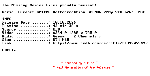 NFO for the release Serial.Cleaner.S01E06.Kettenreaktion.GERMAN.720p.WEB.h264-TMSF by TMSF
