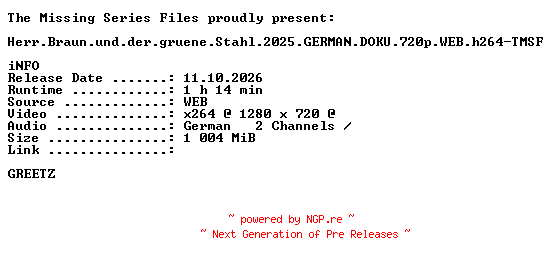 NFO for the release Herr.Braun.und.der.gruene.Stahl.2025.GERMAN.DOKU.720p.WEB.h264-TMSF by TMSF