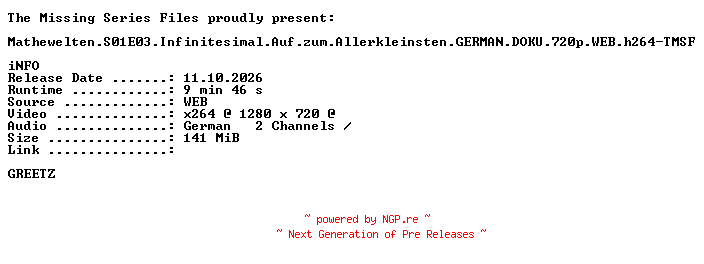 NFO for the release Mathewelten.S01E03.Infinitesimal.Auf.zum.Allerkleinsten.GERMAN.DOKU.720p.WEB.h264-TMSF by TMSF