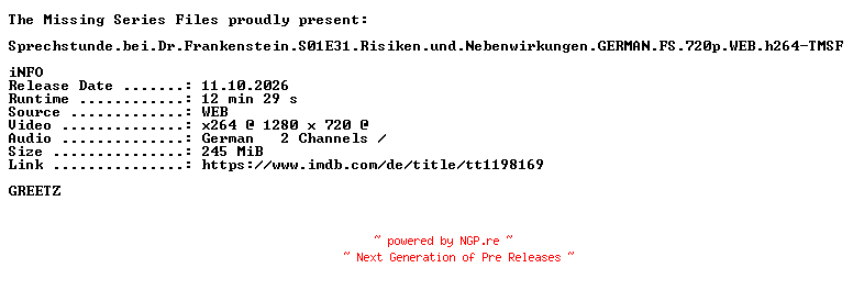 NFO for the release Sprechstunde.bei.Dr.Frankenstein.S01E31.Risiken.und.Nebenwirkungen.GERMAN.FS.720p.WEB.h264-TMSF by TMSF