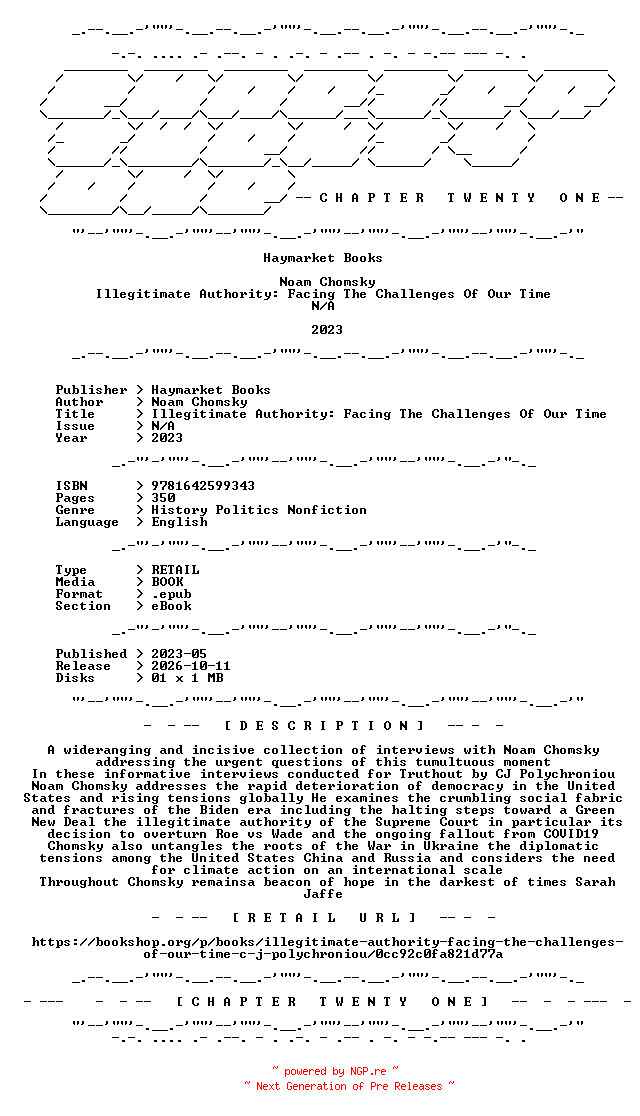 NFO for the release Noam.Chomsky.-.Illegitimate.Authority.Facing.The.Challenges.Of.Our.Time.2023.RETAIL.EPUB.eBook-CTO by CTO