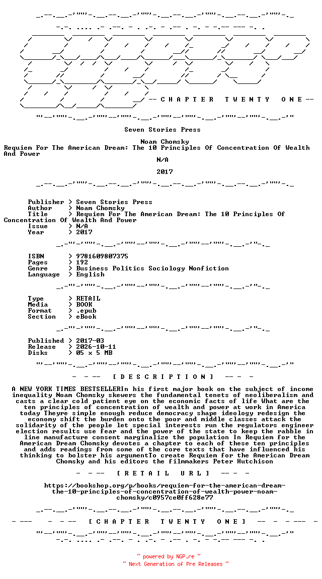 NFO for the release Noam.Chomsky.-.Requiem.For.The.American.Dream.The.10.Principles.Of.Concentration.Of.Wealth.And.Power.2017.RETAIL.EPUB.eBook-CTO by CTO