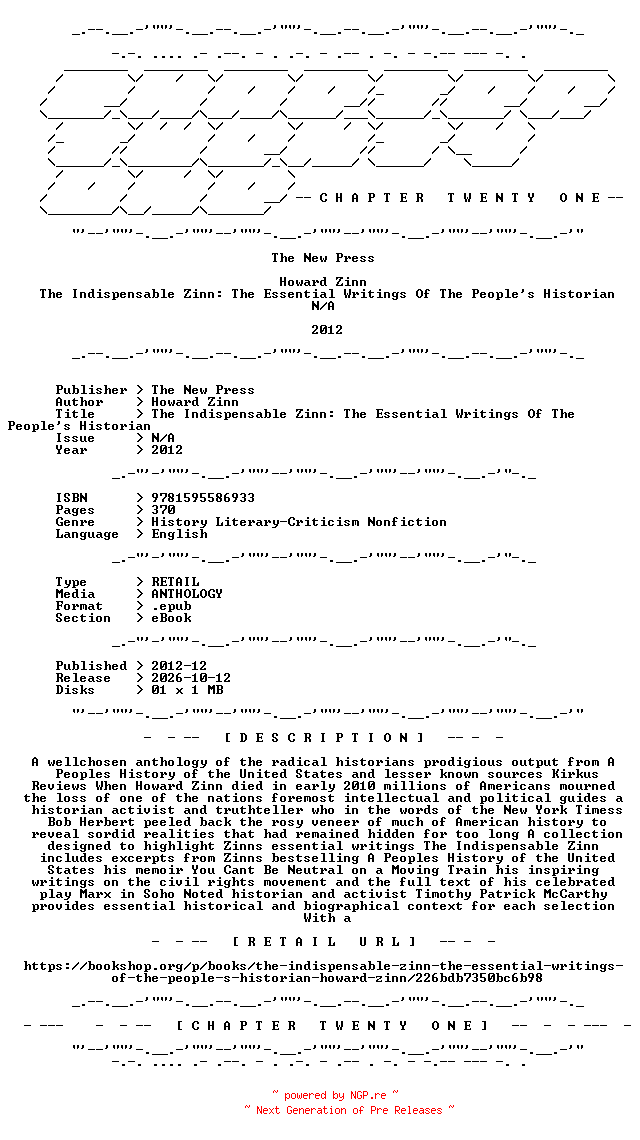 NFO for the release The.New.Press.-.The.Indispensable.Zinn.The.Essential.Writings.Of.The.Peoples.Historian.2012.RETAIL.EPUB.eBook-CTO by CTO