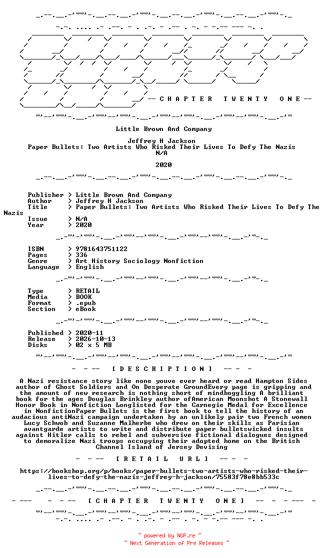 NFO for the release Jeffrey.H.Jackson.-.Paper.Bullets.Two.Artists.Who.Risked.Their.Lives.To.Defy.The.Nazis.2020.RETAIL.EPUB.eBook-CTO by CTO