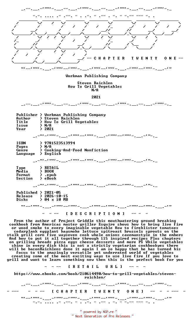 NFO for the release Steven.Raichlen.-.How.To.Grill.Vegetables.2021.RETAIL.EPUB.eBook-CTO by CTO