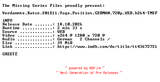 NFO for the release Verdammte.Katze.S01E11.Yoga.Position.GERMAN.720p.WEB.h264-TMSF by TMSF