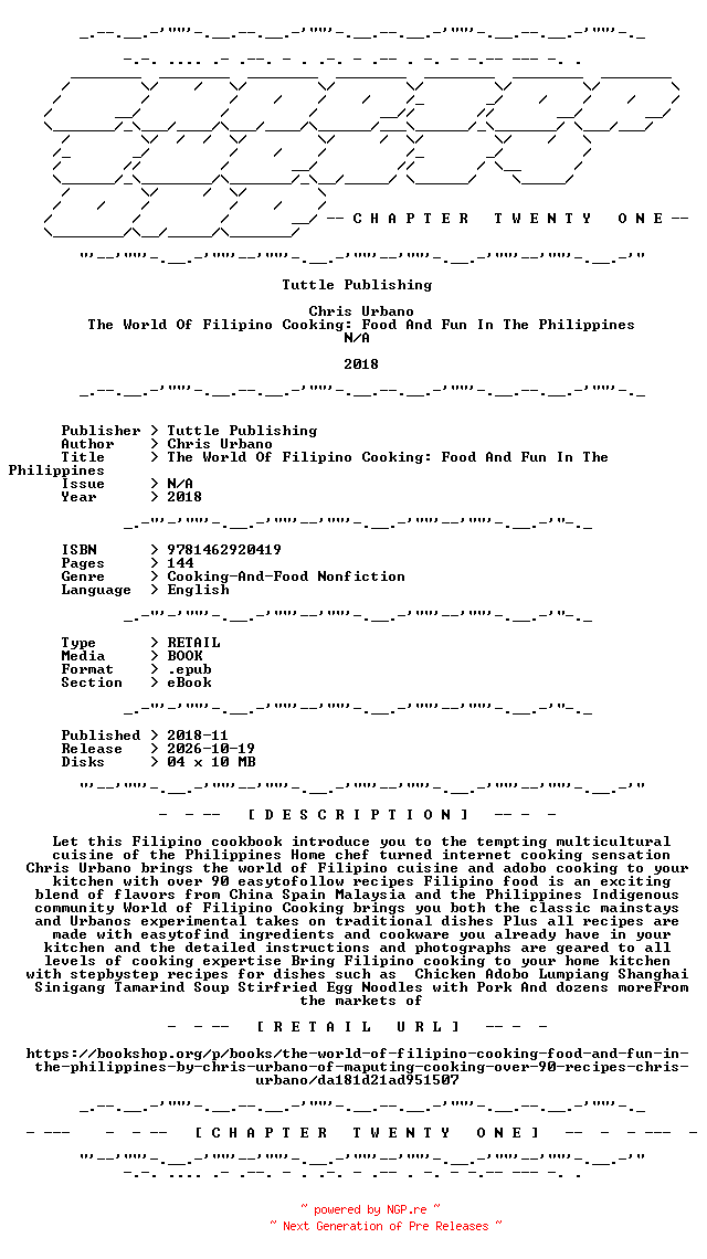 NFO for the release Chris.Urbano.-.The.World.Of.Filipino.Cooking.Food.And.Fun.In.The.Philippines.2018.RETAIL.EPUB.eBook-CTO by CTO