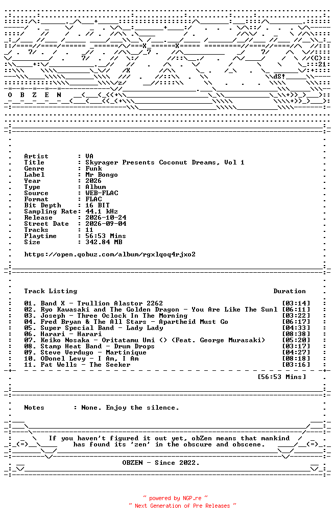 NFO for the release VA-Skyrager_Presents_Coconut_Dreams_Vol_1-16BIT-WEB-FLAC-2026-OBZEN by OBZEN