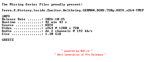 NFO for the release Terra.X.History.Inside.Zweiter.Weltkrieg.GERMAN.DOKU.720p.HDTV.x264-TMSF by TMSF