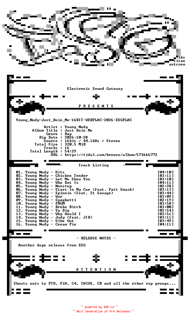 NFO for the release Young_Nudy-Just_Doin_Me-16BIT-WEBFLAC-2026-ESGFLAC by ESGFLAC