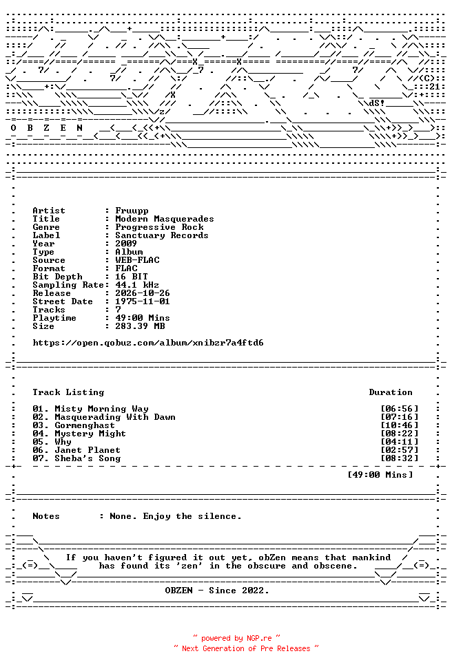 NFO for the release Fruupp-Modern_Masquerades-REMASTERED-16BIT-WEB-FLAC-2009-OBZEN by OBZEN